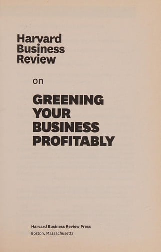 Harvard business review on greening your business profitably