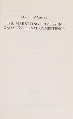 A focused issue on the marketing process in organizational competence