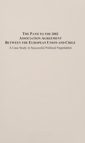The path to the 2002 association agreement between the European Union and Chile