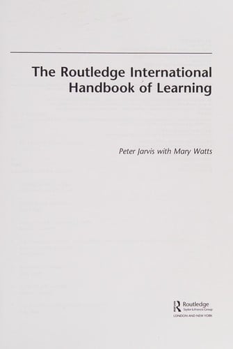 The Routledge international handbook of learning