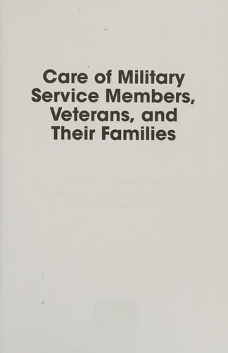 Care of military service members, veterans, and their families