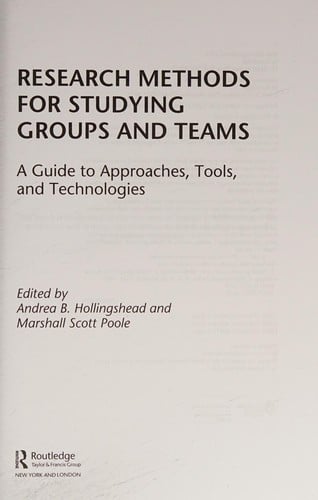 Research methods for studying groups and teams