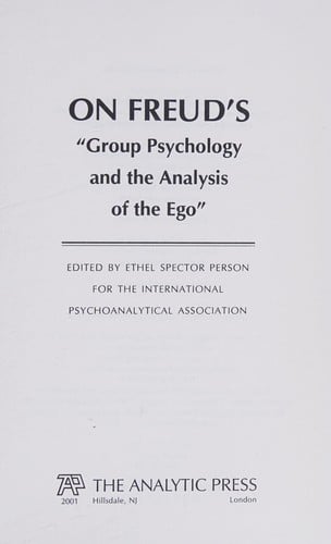 On Freud's "Group psychology and the analysis of the ego"