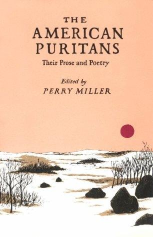 The American Puritans, their prose and poetry