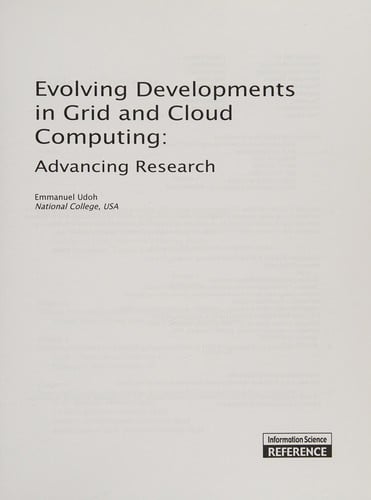 Evolving developments in grid and cloud computing