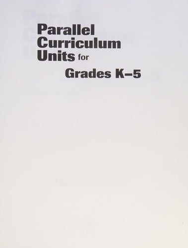 Parallel curriculum units for grades K-5