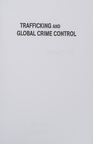 Trafficking and global crime control