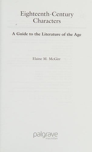 EIGHTEENTH-CENTURY CHARACTERS: A GUIDE TO THE LITERATURE OF THE AGE