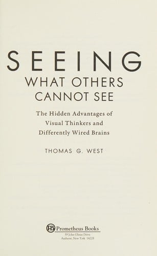 Seeing what others cannot see