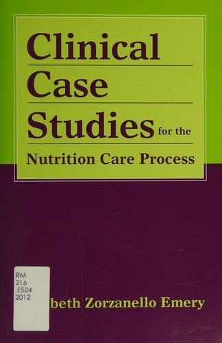 Clinical case studies for the nutrition care process