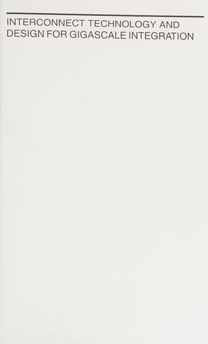 Interconnect technology and design for gigascale integration