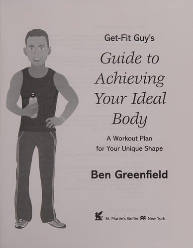 Get-fit guy's guide to achieving your ideal body