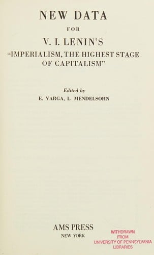 New data for V.I. Lenin's "Imperialism, the highest stage of capitalism."  Edited by E. Varga [and] L. Mendelsohn