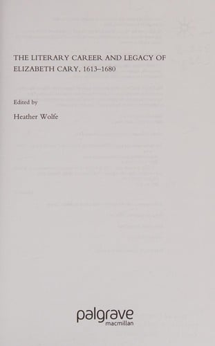 The literary career and legacy of Elizabeth Cary, 1613-1680