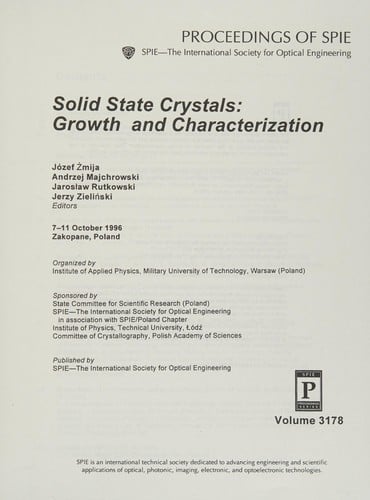 Solid state crystals, growth and characterization