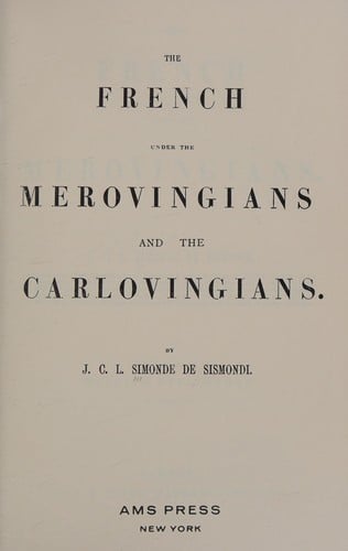 The French under the Merovingians and the Carlovingians