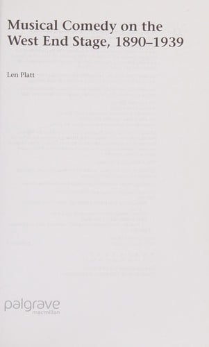 MUSICAL COMEDY ON THE WEST END STAGE, 1890-1939