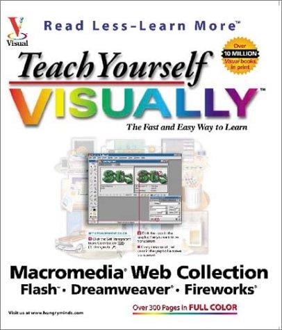 Teach Yourself VISUALLY Macromedia Web Collection