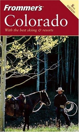 Frommer's Colorado (Frommer's Complete)