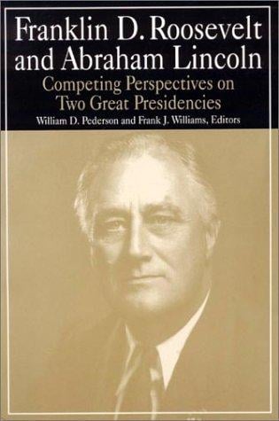 Franklin D. Roosevelt and Abraham Lincoln