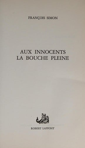 Aux innocents la bouche pleine