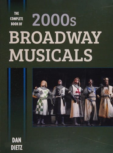 The complete book of 2000s Broadway musicals