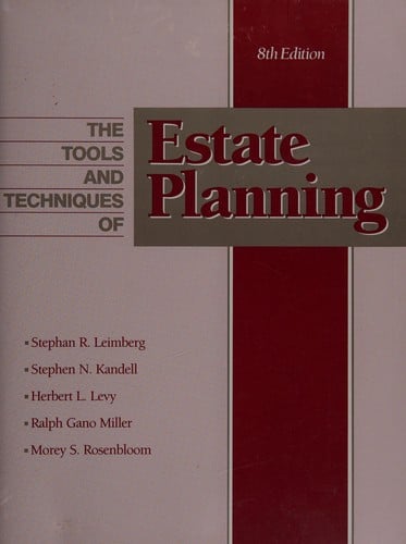The Tools and techniques of estate planning