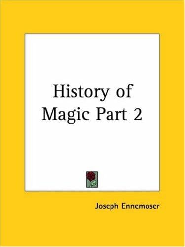 History of Magic, Part 2