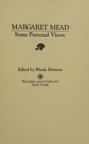 Margaret Mead, some personal views