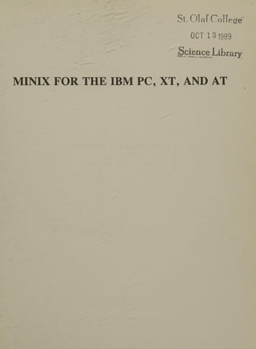 Minix for the IBM Pc, Xt, and at Reference Manual