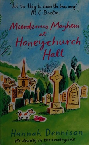 Murderous mayhem at Honeychurch Hall