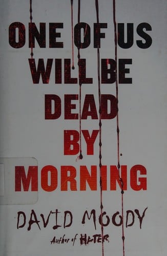 One of us will be dead by morning