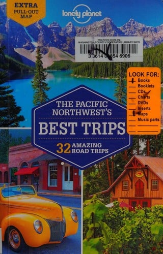 The Pacific Northwest's best trips