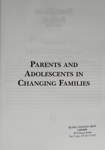 Parents and adolescents in changing families