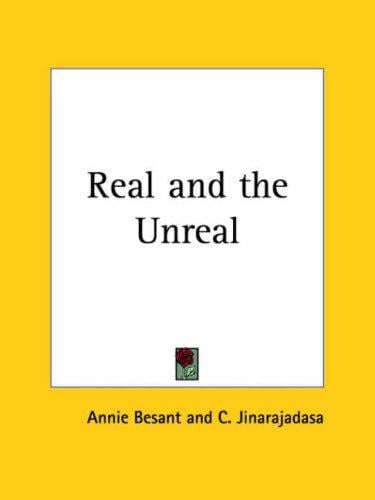 Real and the Unreal