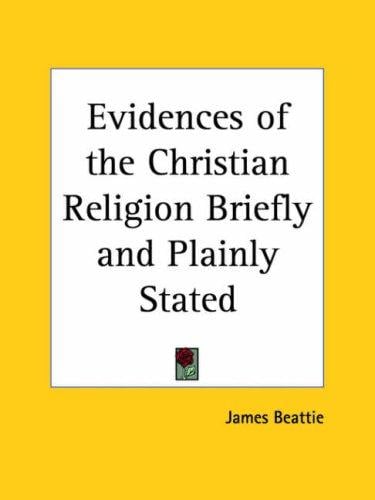 Evidences of the Christian Religion Briefly and Plainly Stated