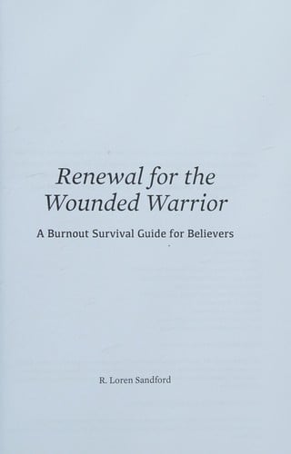 Renewal for the wounded warrior
