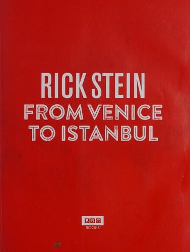 Rick Stein from Venice to Istanbul