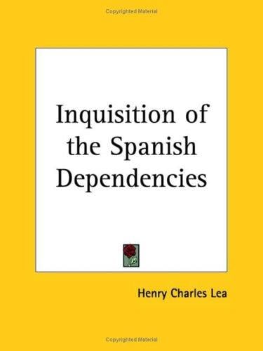 Inquisition of the Spanish Dependencies