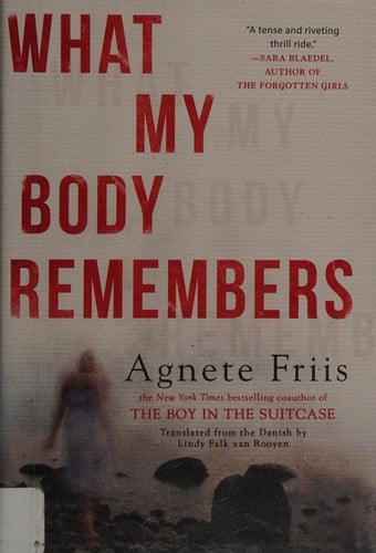 What my body remembers