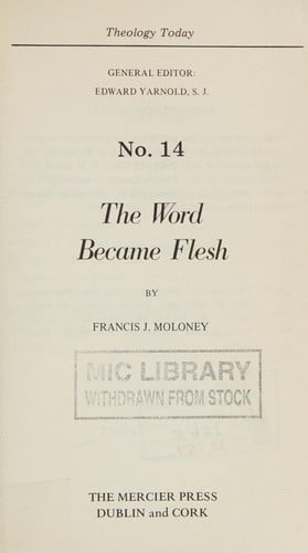 The Word became flesh (Theology today series)