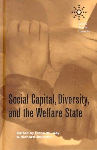 Social capital, diversity, and the welfare state