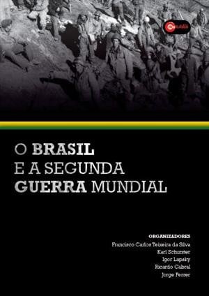 O Brasil e a Segunda Guerra Mundial