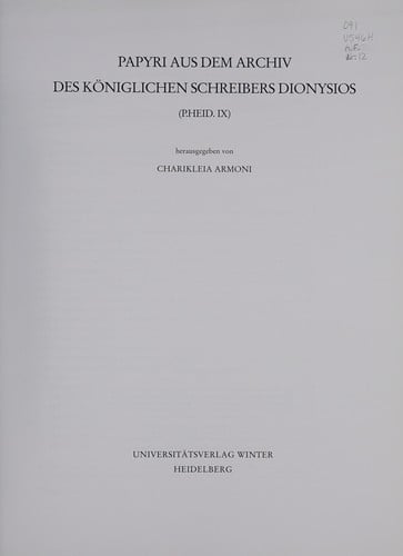 Papyri aus dem Archiv des Königlichen Schreibers Dionysios (P. Heid. IX)