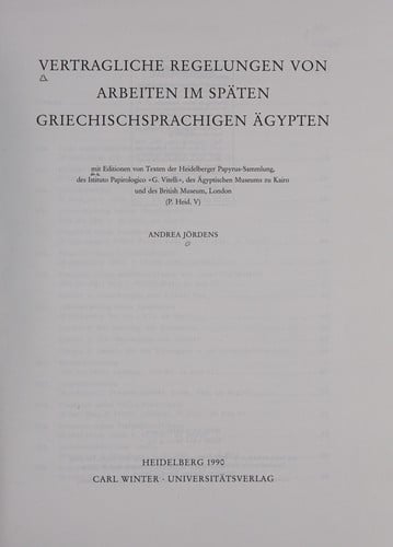 Vertragliche Regelungen von Arbeiten im späten griechischsprachigen Ägypten