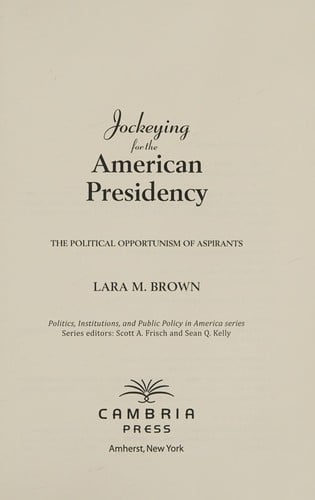 Jockeying for the American presidency