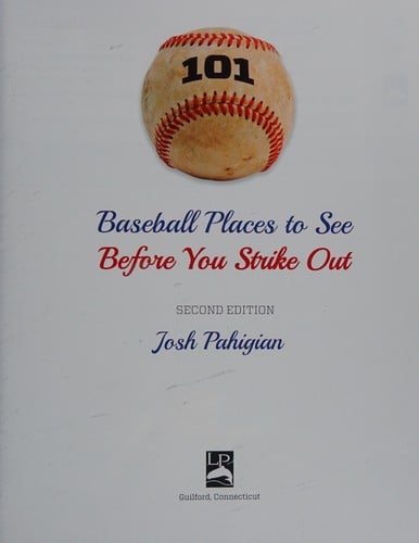 101 baseball places to see before you strike out