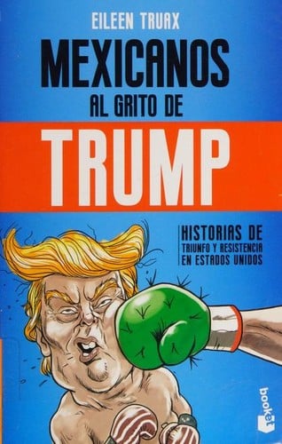 Mexicanos al grito de Trump