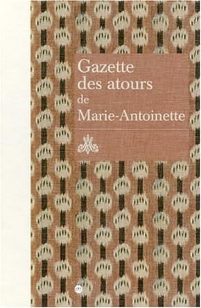 Gazette des atours de Marie-Antoinette
