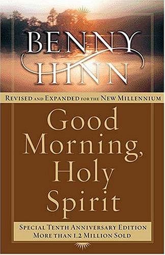 Good Morning, Holy Spirit Revised  Tenth Anniversary Edition